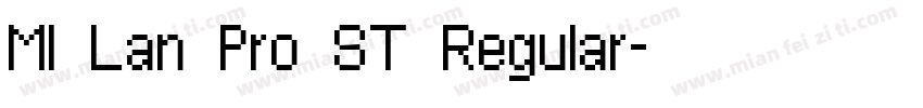 MI Lan Pro ST Regular字体转换